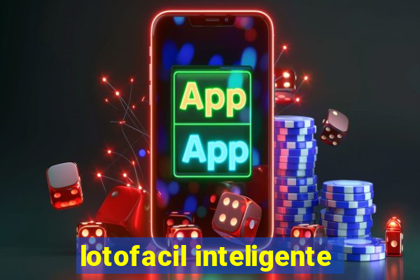 lotofacil inteligente